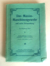 Das Maxim - Maschinengewehr und seine Verwendung 1905