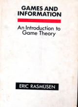 Games and Information An Introduction to Game Theory