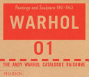 The Andy Warhol Catalogue Raisonné, Volume 1