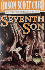Seventh Son (The Tales of Alvin Maker) Book one