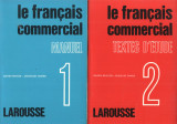 Le Français Commercial Manuel et Textes D' Etude