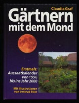 Gärtnern mit dem Mond mit Aussaatkalender