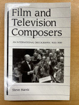 Film and television composers - An international discography 1920-1989