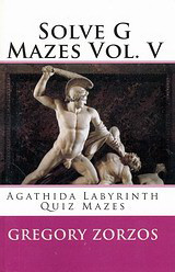 Solve G Mazes vol. V: Agathida Labyrinth Quiz Mazes