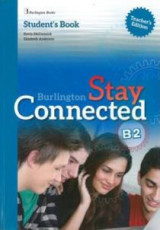 Stay Connected B2 Student's Book Teacher's Edition