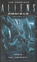 The Complete Aliens Omnibus: Volume Three