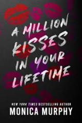 A Million Kisses In Your Lifetime: The steamy and utterly addictive TikTok sensation
