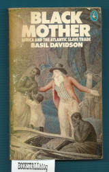 Black Mother : Africa and the Atlantic Slave Trade