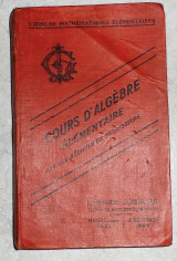 Cours d algebre elementaire par une reunion de professeurs 1936 Mame-Gigord