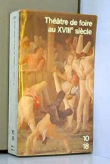 Le théâtre de la foire au XVIIIe siècle