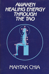 Awaken Healing Energy Through the Tao
