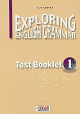 Exploring English Grammar 1: Test Booklet