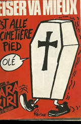 Hara-Kiri (numéro spécial) : Reiser Va Mieux. Il Est Allé Au Cimetière À Pied