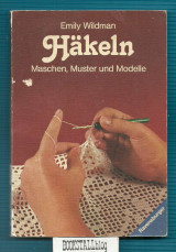 Hakeln : Maschen, Muster und Modelle