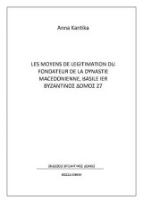 Les Μoyens de legitimation du fondateur de la Δynastie Μacedonienne, Βasile Ιer