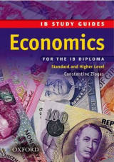 IB Study Guide: Economics for the IB Diploma Standard and Higher Level Study Guide