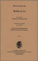 Plutarchi Moralia recognovit Gregorius N. Bernardakis. Vol. I: Editionem maiorem curaverunt Panagiotes D. Bernardakis, Henricus Gerardus Ingenkamp