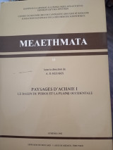 Μελετήματα. Paysages d' Achaie 1 Le bassin du Peiros et la Plaine occidentale