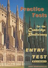 Practice Tests for the Cambridge Proficiency - Entry Test