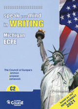 (based on the New Format 2021) Speak your Mind in Writing C2 Michigan Ecpe