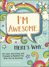 I'm Awesome. Here's Why…