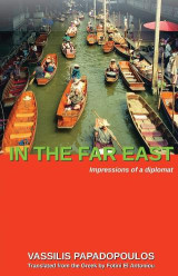 In the Far East: Impressions of a Diplomat
