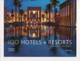 100 Hotels & Resorts: Destinations That Lift the Spirit