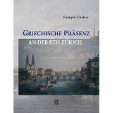 Griechische Prasenz: An Der Eth Zurich