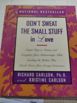 Don't sweat the small stuff in love