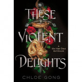 These Violent Delights