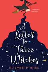 A Letter to Three Witches