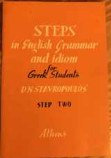 Steps in English Grammar and Idiom for Greek Students Step Two