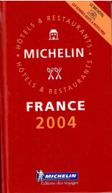 Michelin Red Guide 2004 France: Hotels & Restaurants