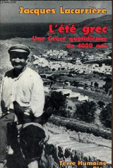 L'été grec: Une Grèce quotidienne de 4000 ans.
