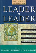 Leader to Leader (LTL), Enduring Insights on Leadership from the Drucker Foundation's Award-Winning Journal
