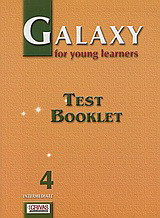 Galaxy for Young Learners 4: Test Booklet: Intermediate