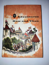 Adventures Now and Then