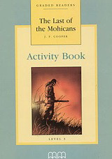 The Last of the Mohicans: Level 3: Activity Book