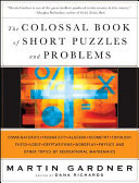 The Colossal Book of Short Puzzles and Problems