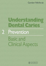 Understanding Dental Caries, Vol. 1: Etiology and Mechanisms