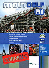 Atout DELF A1: Oral: Écrit: Corrigés