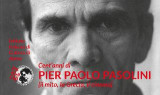 Cent'anni di Pier Paolo Pasolini: Il mito, la Grecia, il cinema