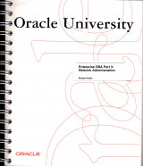 Oracle Univercity - Enterprise DBA Part 3: Network Administration - Student Guide 30051gc10 m09125
