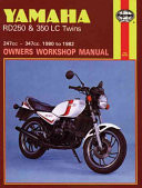 Yamaha RD250 and RD350 LC Twins Owners Workshop Manual, No. 803
