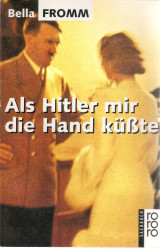 Als Hitler mir die Hand küsste