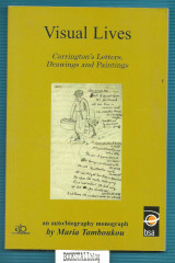 Visual Lives : Carrington’s Letters, Drawings and Paintings – an monograph