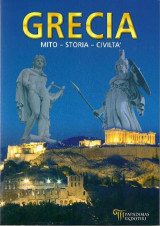 Grecia: Mito, Storia, Civiltá
