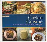 Cretan Cuisine: The Best Traditional Recipes for Health and Longevity