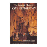 The complete book of cave exploration