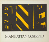 Manhattan Observed : selections of drawings and prints